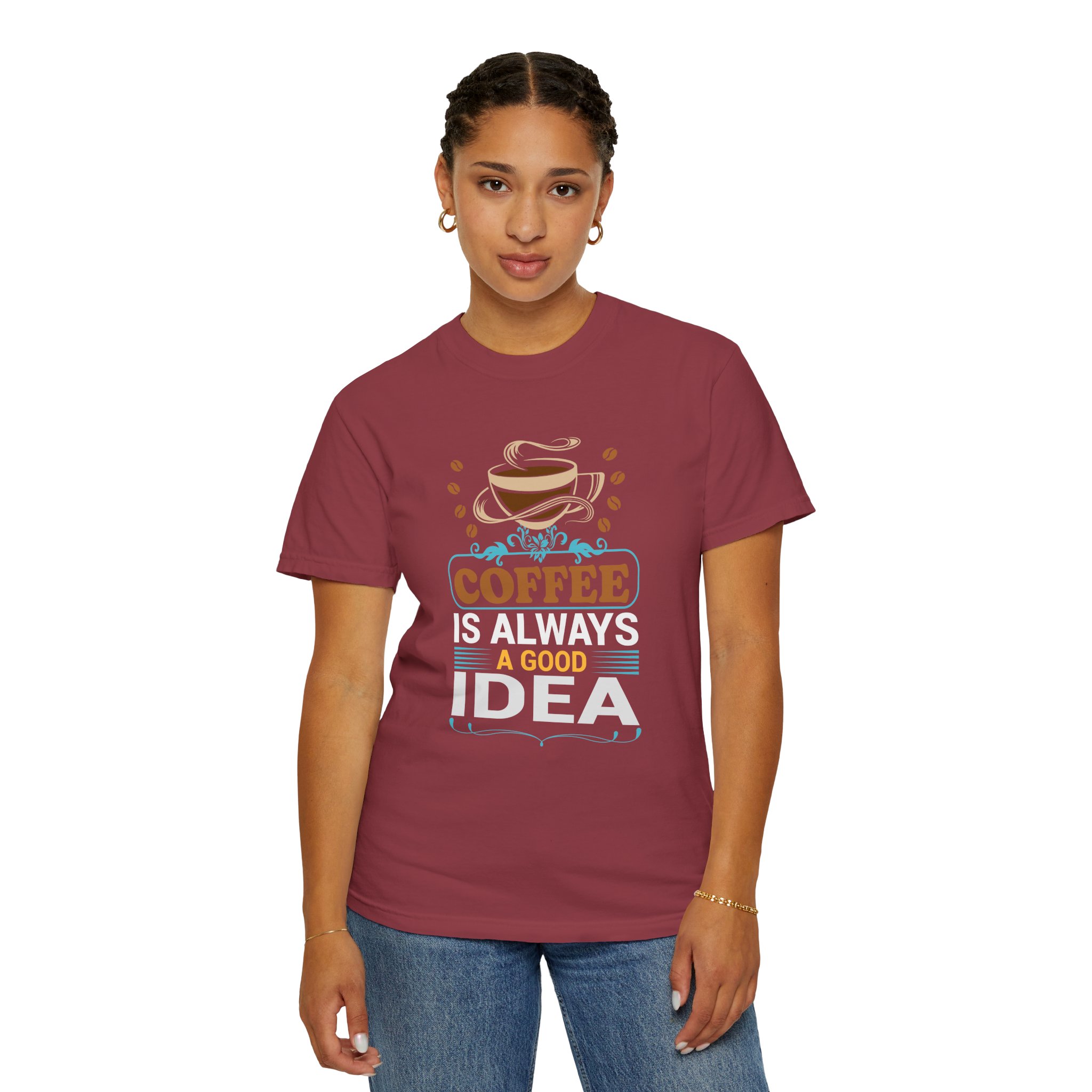 b2 - 1.15 - Coffee Is Always a Good Idea T-Shirt – Positive Coffee Lover Graphic Tee for Good Vibes & Daily Motivation. - Image 44
