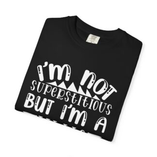 Funny sayings Tshirt - I’m Not Superstitious But I’m a Little Stitious Unisex Tee - Image 39