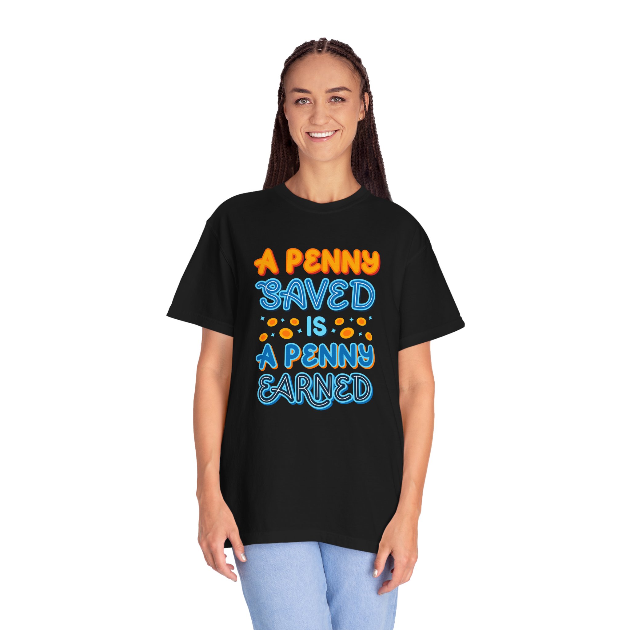 b2 - 2.7b - A Penny Saved Is a Penny Earned T-Shirt – Retro Inspirational Savings Quote Graphic Tee for Smart Living & Financial Motivation. - Image 3