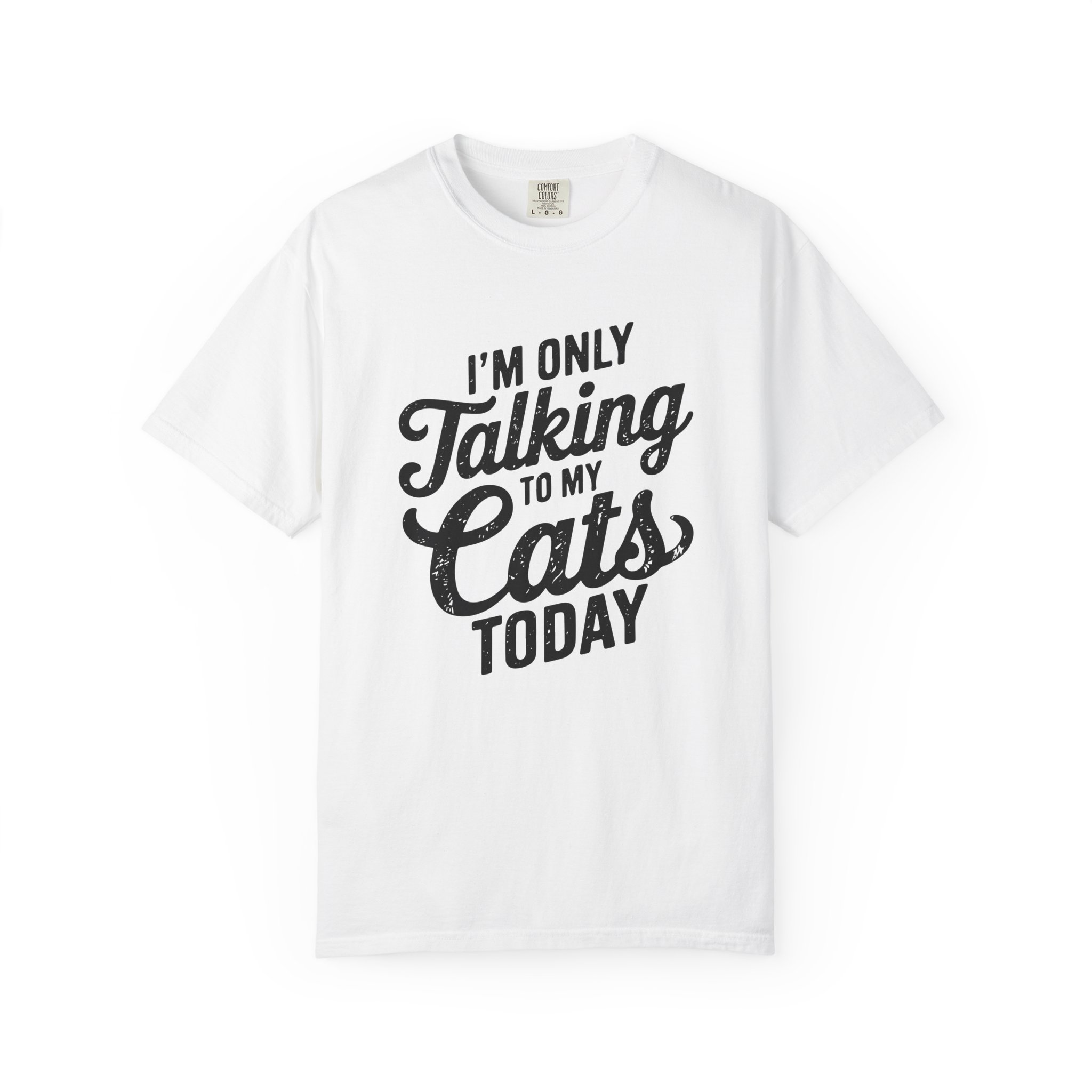 b2 - 5.9 - I’m Only Talking to My Cats Today T-Shirt – Funny Cat Lover Graphic Tee for Introvert Humor & Cozy Pet Lover Vibes.