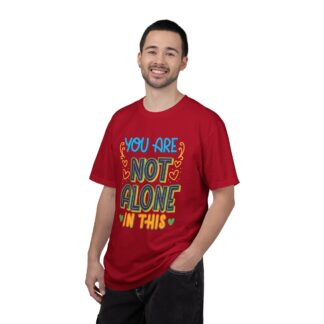 Positive Quote T-Shirt for Positivity & Support - You Are Not Alone In This Unisex tee - Image 42