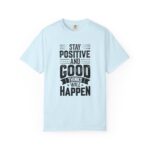 Motivational quote tshirt with positive message