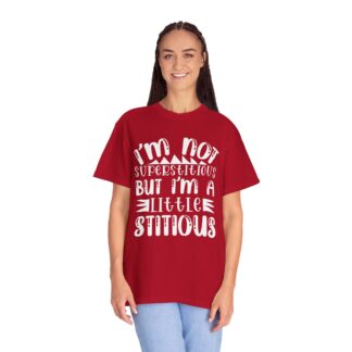 Funny sayings Tshirt - I’m Not Superstitious But I’m a Little Stitious Unisex Tee - Image 3