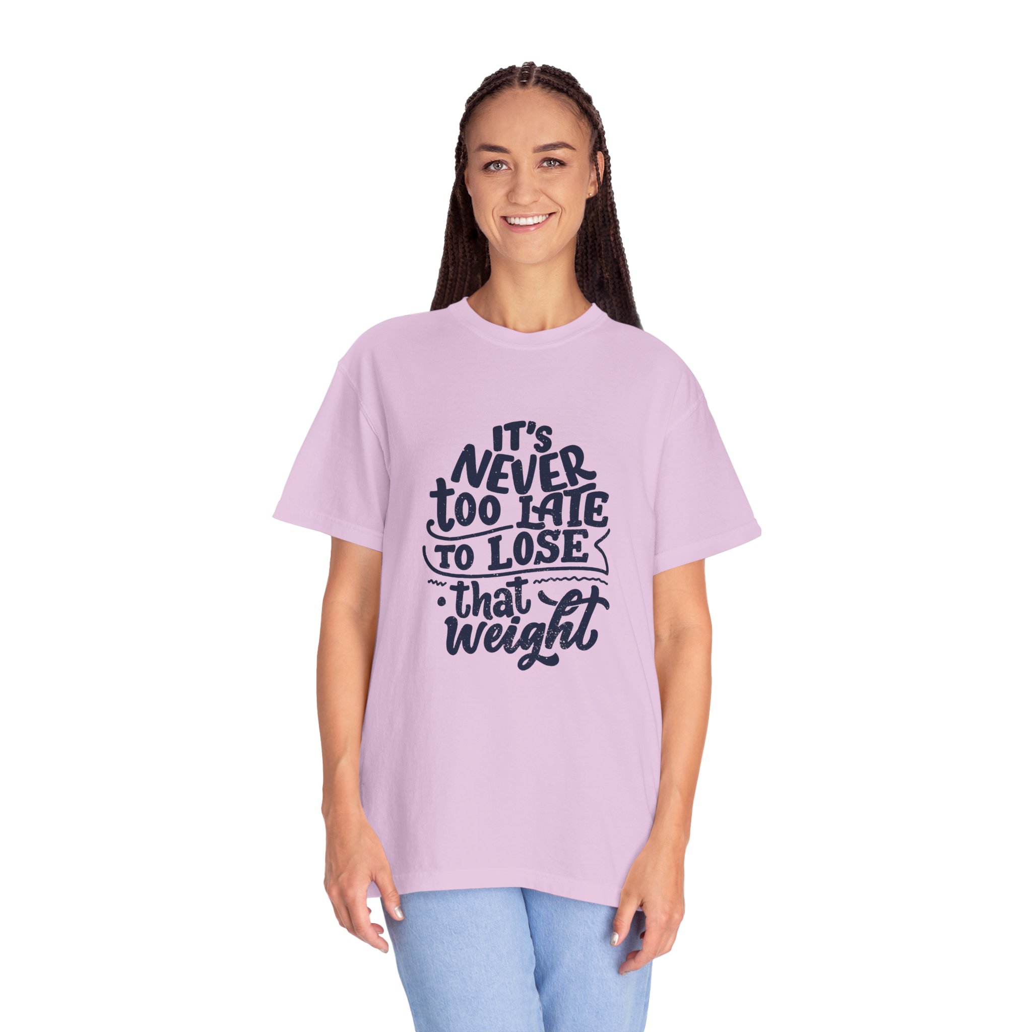 Motivational Unisex T-Shirt - "It's Never Too Late to Lose That Weight", Fitness Apparel, Gift for Health Enthusiasts. - Image 43