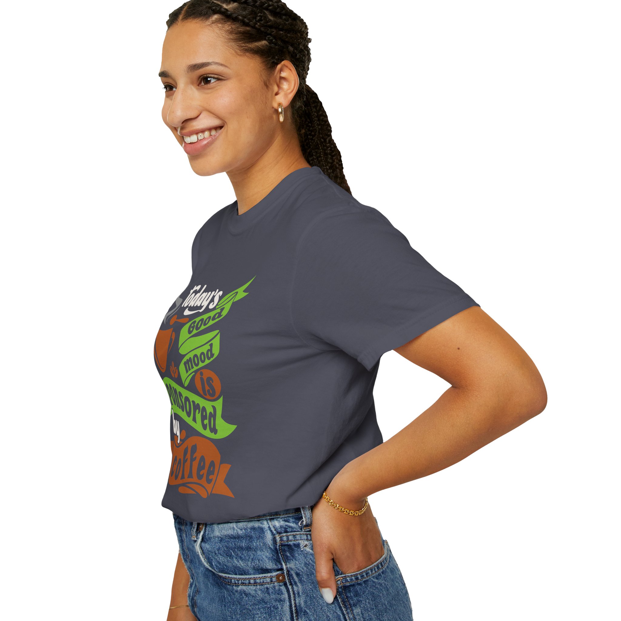 b2 - 1.12 - Today’s Good Mood Sponsored by Coffee T-Shirt – Positive Coffee Lover Graphic Tee for Happy Vibes & Daily Energy. - Image 37