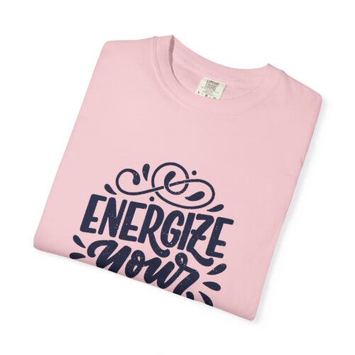 Motivational quote t-shirt for Gift- Energizing Your Life Unisex Tee - Image 47
