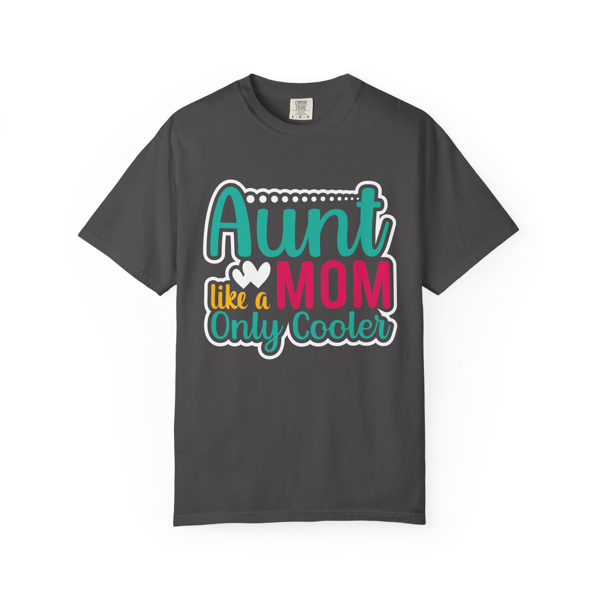 Aunt Like a Mom Unisex Garment-Dyed T-Shirt, Cool Aunt Gift, Family Reunion Tee, Mother's Day Shirt. - Image 25