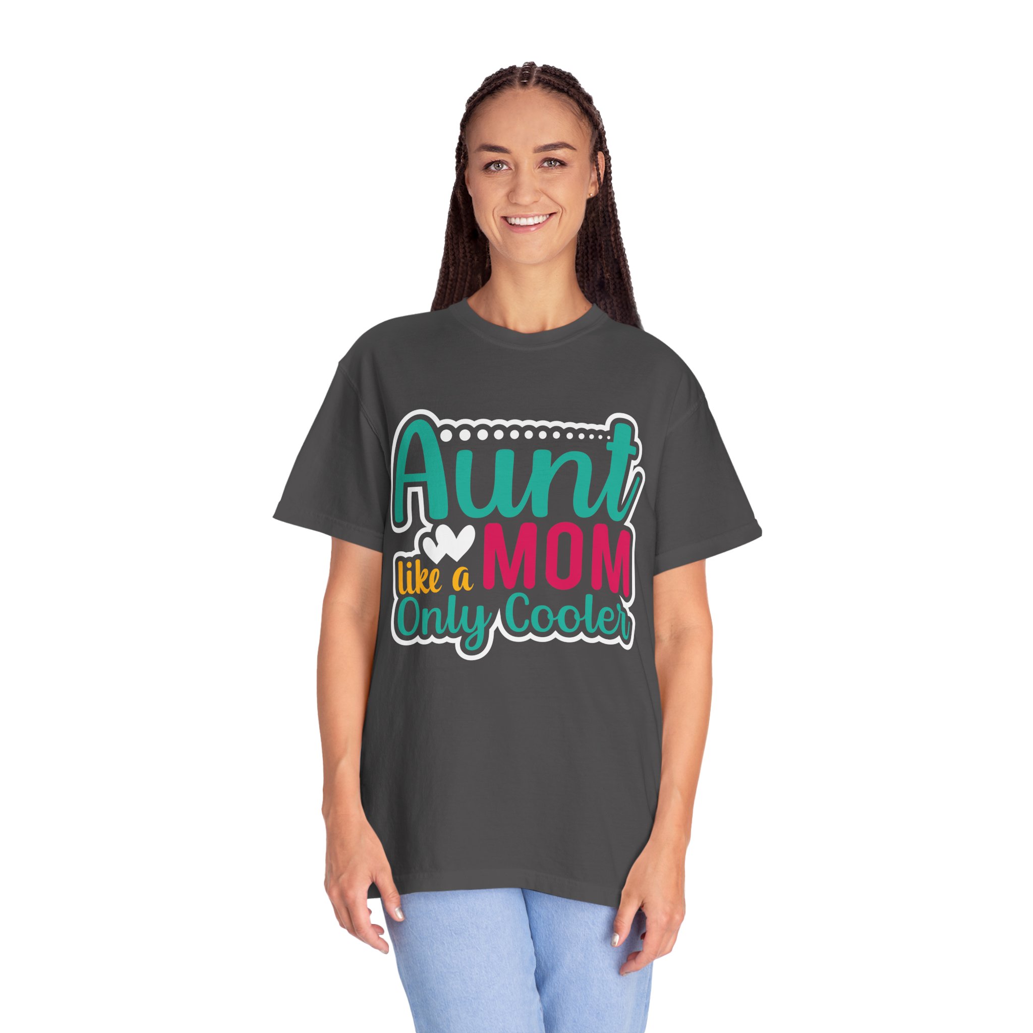 Aunt Like a Mom Unisex Garment-Dyed T-Shirt, Cool Aunt Gift, Family Reunion Tee, Mother's Day Shirt. - Image 27