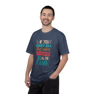Funny Vintage Style T-Shirt for Free Spirits - If You Obey All the Rules You Miss All the Fun - Image 26