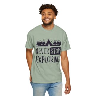 Adventure-Ready Garment-Dyed T-Shirt | Never Stop Exploring Graphic Tee, Camping Shirt, Travel Apparel, Nature Lover Gift. (Copy) - Image 30