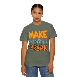 Motivational tshirt: Bold Retro Typography - Make or Break Graphic Unisex Tee - Image 20
