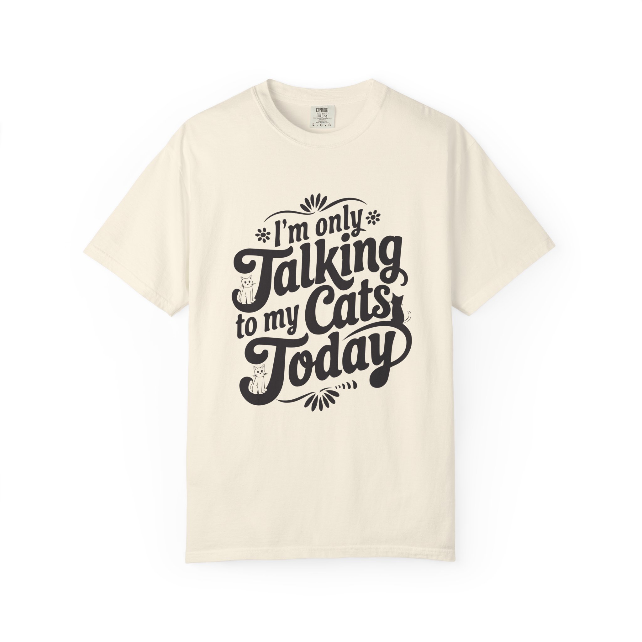 b2 - 5.8 - Talking to My Cats Today T-Shirt – Funny Cat Lover Graphic Tee for Introvert Humor & Cozy Pet Lover Vibes. - Image 17