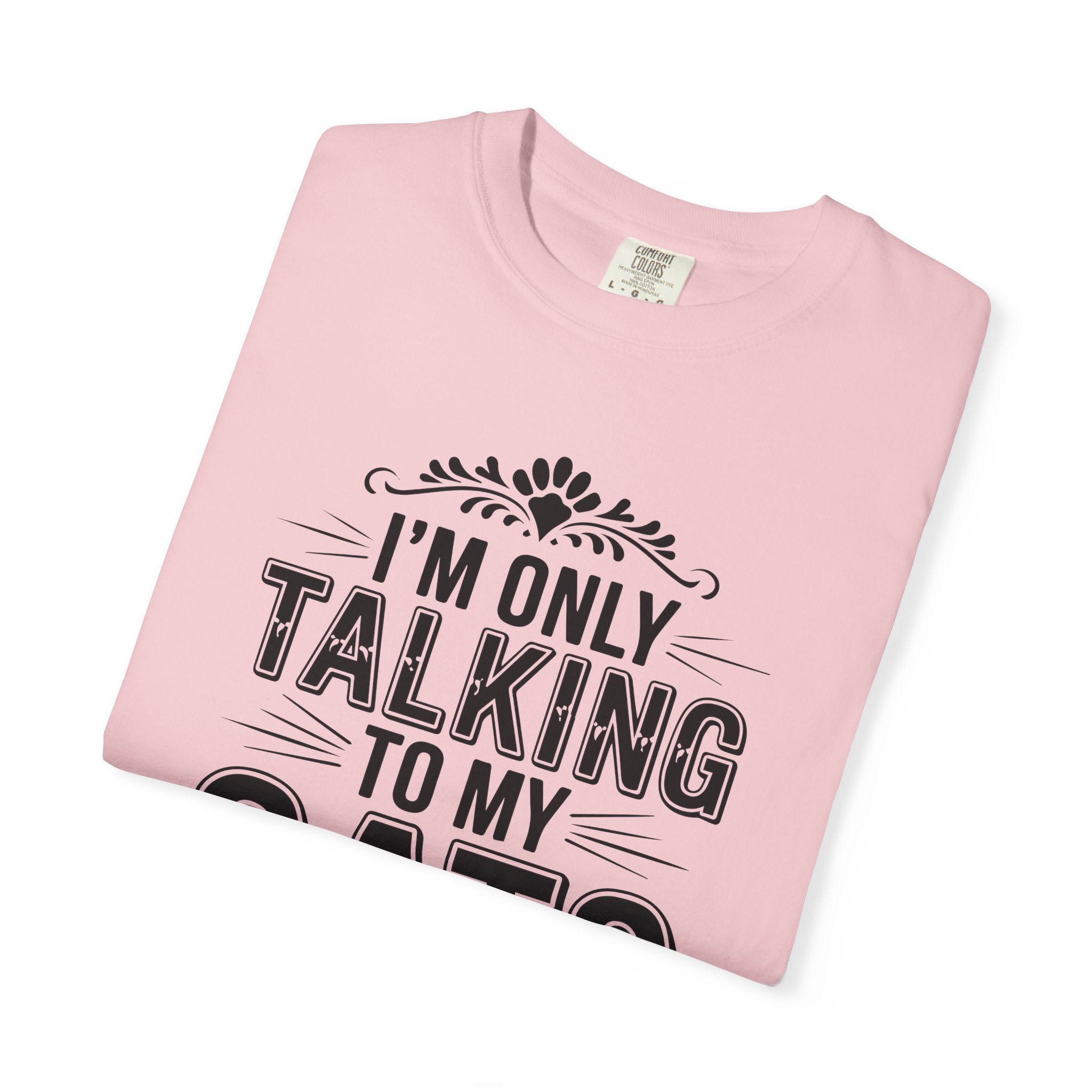 b2 - 5.6 - I’m Only Talking to My Cats Today T-Shirt – Funny Cat Lover Graphic Tee for Introvert Vibes & Cozy Pet Lover Style. - Image 55