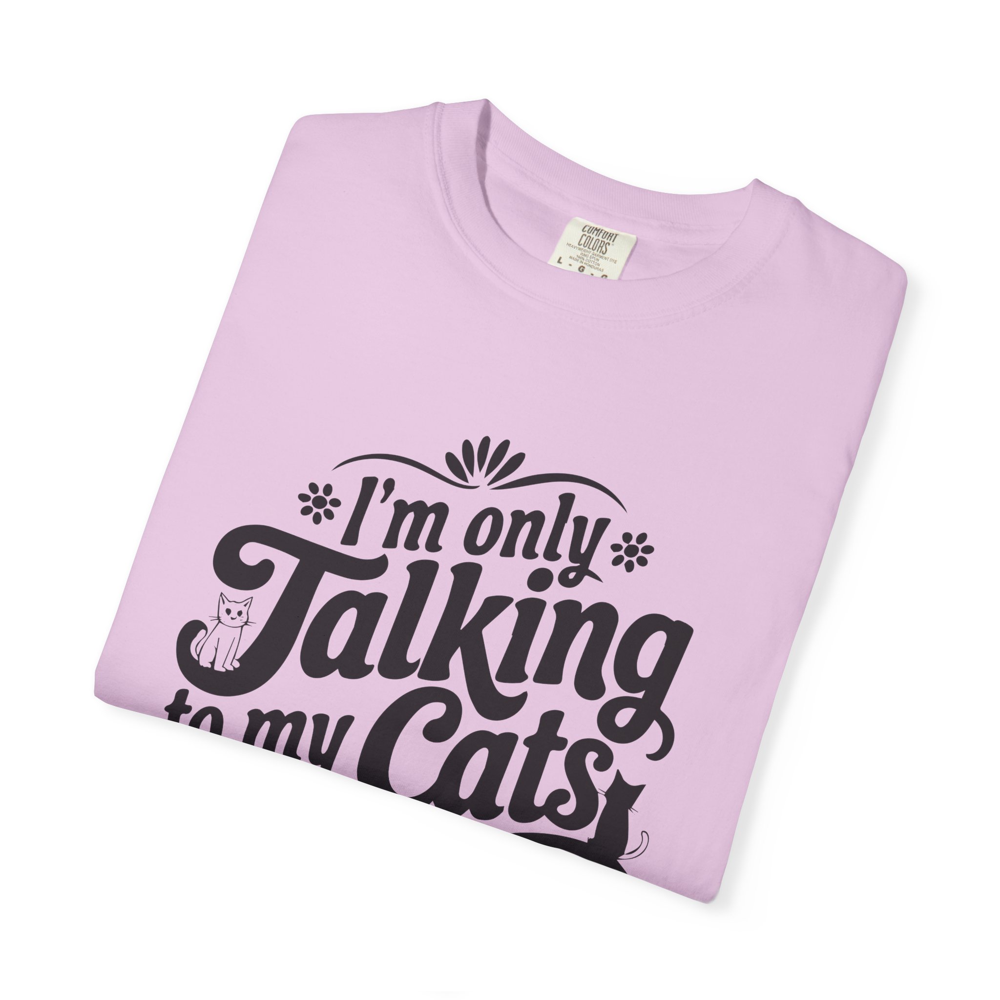 b2 - 5.8 - Talking to My Cats Today T-Shirt – Funny Cat Lover Graphic Tee for Introvert Humor & Cozy Pet Lover Vibes. - Image 47