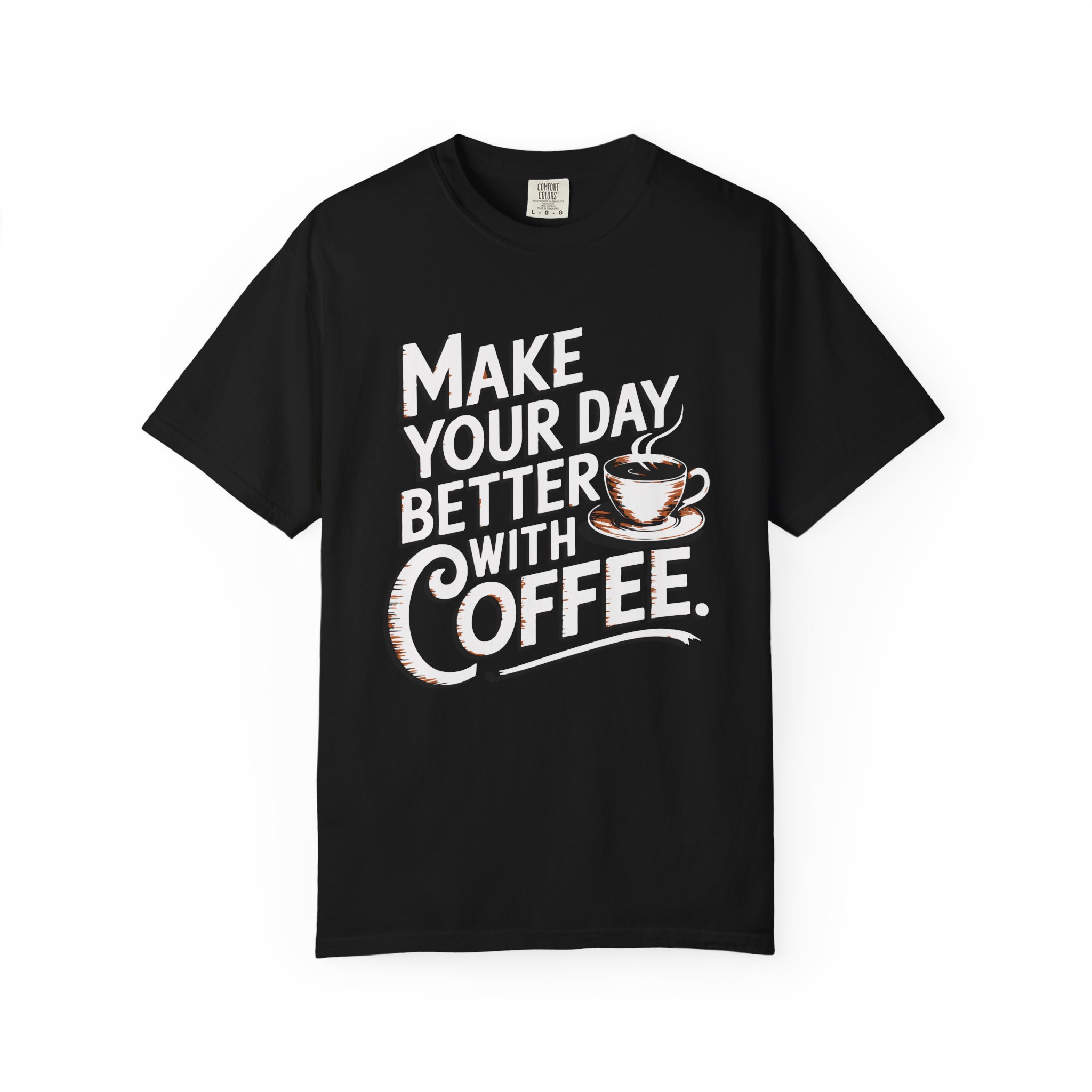 b2 - 1.14 - Make Your Day Better With Coffee T-Shirt – Positive Coffee Lover Graphic Tee for Daily Motivation & Good Vibes. - Image 25