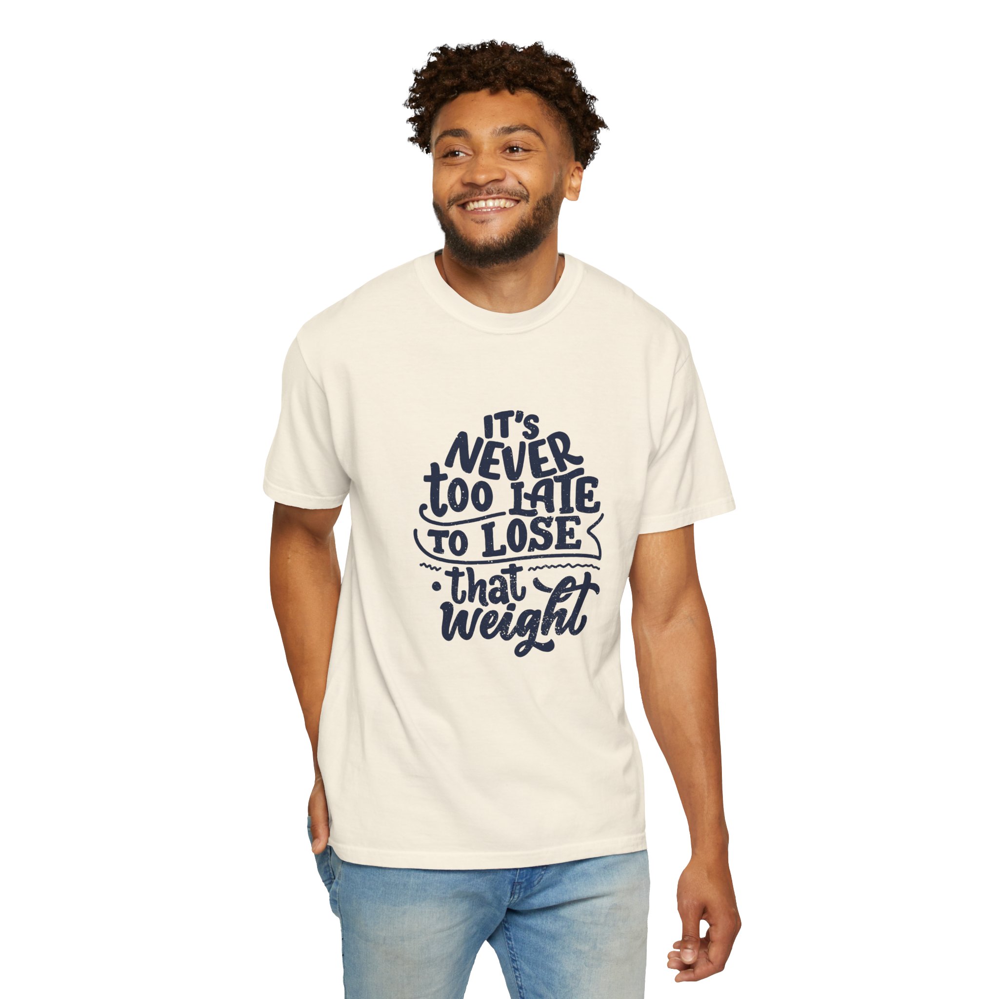 Motivational Unisex T-Shirt - "It's Never Too Late to Lose That Weight", Fitness Apparel, Gift for Health Enthusiasts. - Image 22
