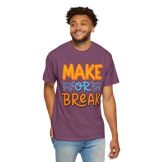Motivational tshirt: Bold Retro Typography - Make or Break Graphic Unisex Tee - Image 54