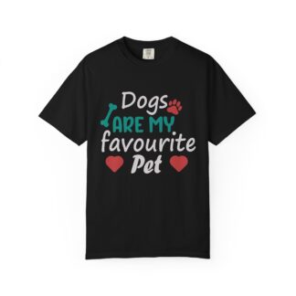 Dogs Are My Favorite Pet T-Shirt – Cute Dog Lover Graphic Tee for Pet Lovers & Everyday Casual Style.