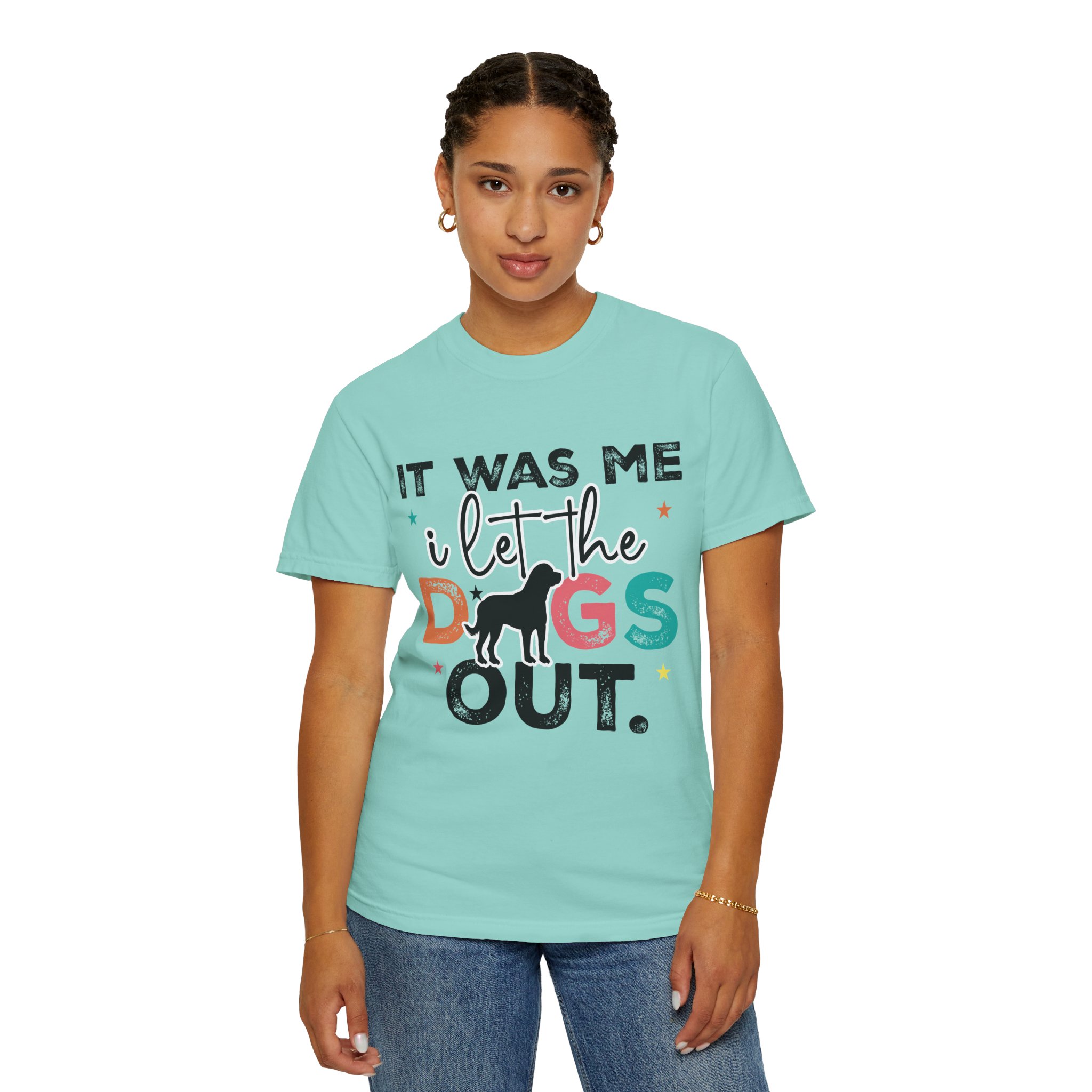 C - 4.12 - It Was Me I Let The Dogs Out T-Shirt — Funny Dog Lover Tee. - Image 28