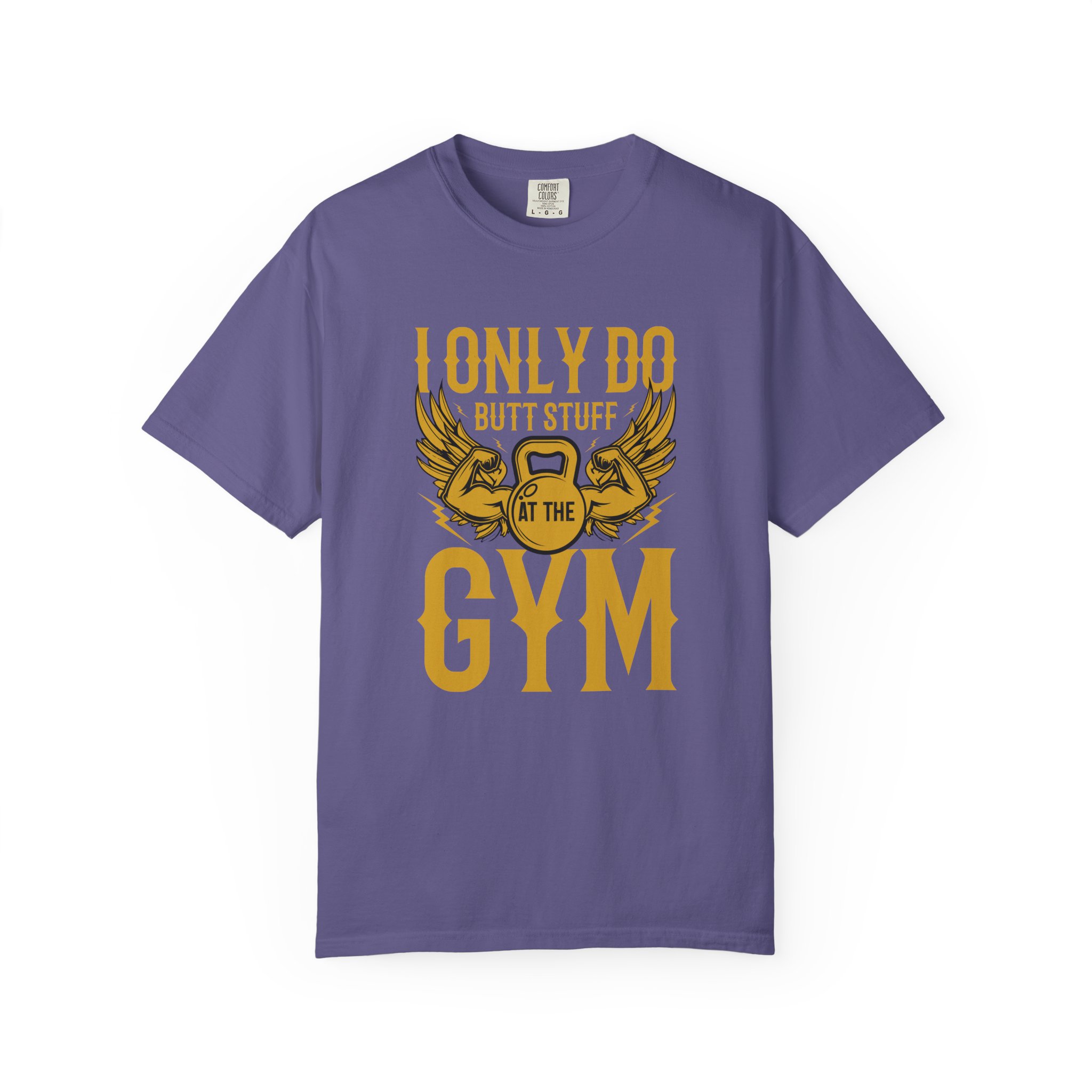 b2 - 6.7 - I Only Do Butt Stuff at the Gym T-Shirt – Funny Fitness Graphic Tee for Humor, Gym Lovers & Bold Workout Vibes. - Image 33