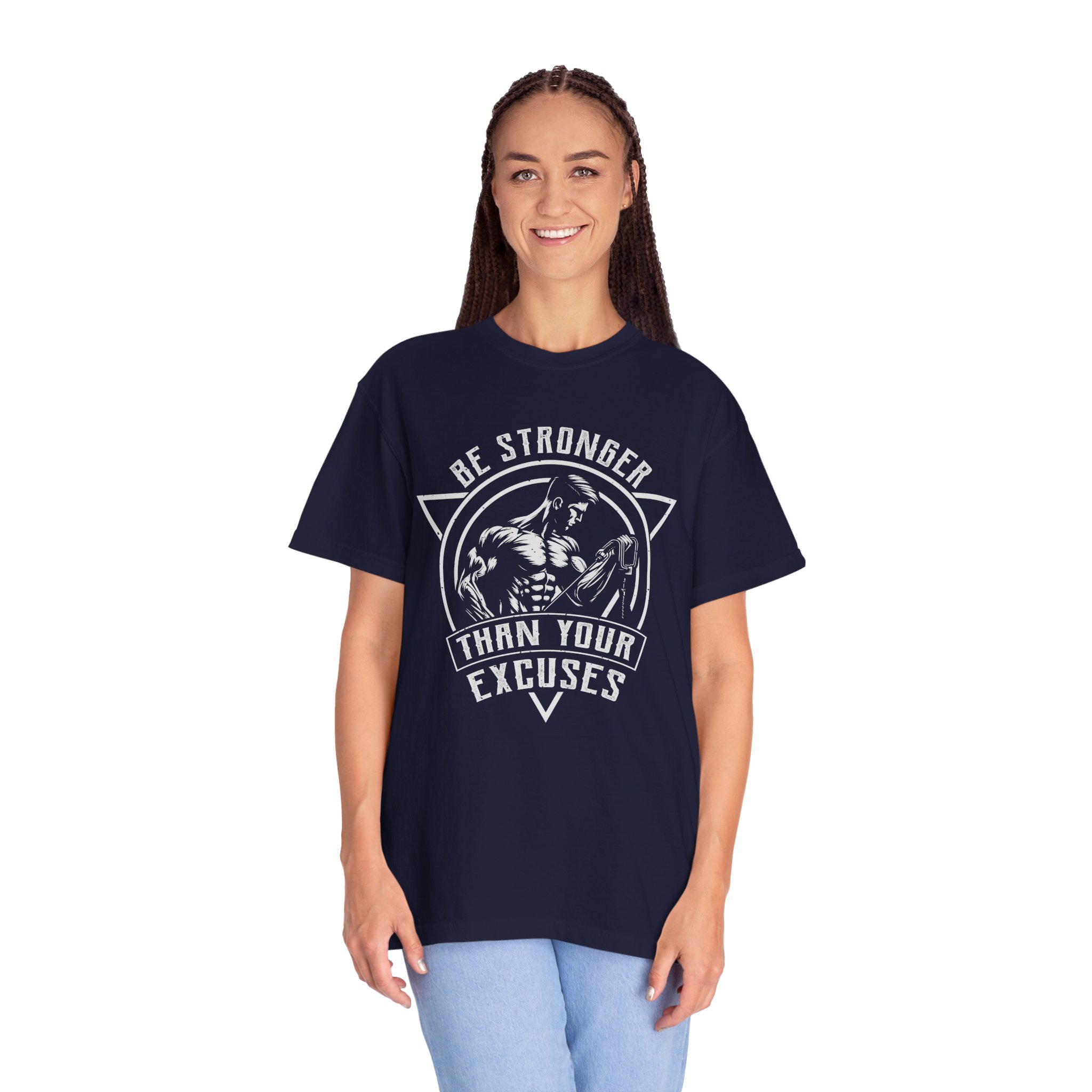 b2 - 6.15a - Be Stronger Than Your Excuses T-Shirt – Motivational Gym Graphic Tee for Discipline, Strength & No-Excuses Mindset. - Image 27