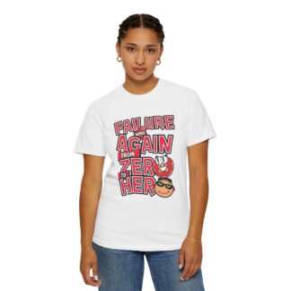 Funny Sarcastic T-Shirt for Growth - From Failure Again to Hero - Unisex tee - Image 4