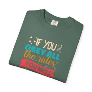 Funny Vintage Style T-Shirt for Free Spirits - If You Obey All the Rules You Miss All the Fun - Image 15
