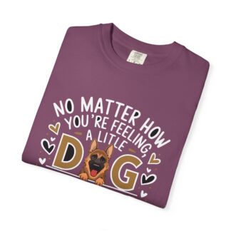 No Matter How You’re Feeling, a Little Dog Gonna Love You T-Shirt – Cute Dog Lover Graphic Tee for Comfort, Loyalty & Feel-Good Vibes. - Image 47