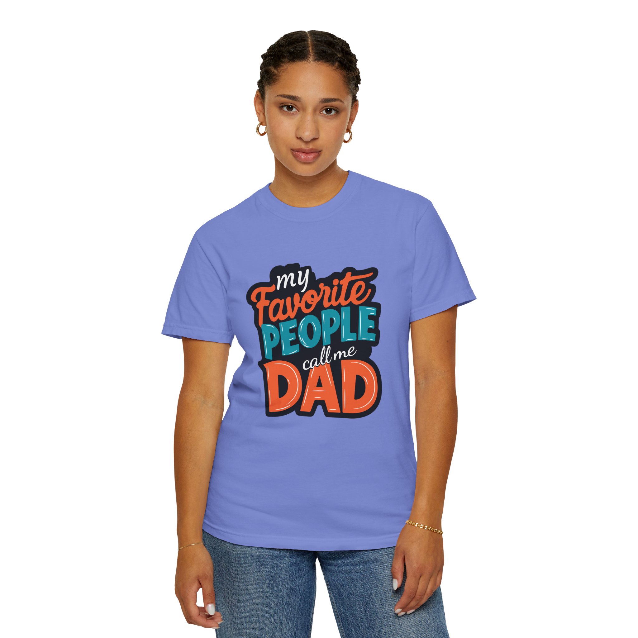 My Favorite People Call Me Dad Unisex T-Shirt, Gift for Dad, Father's Day Shirt, Birthday Gift, Casual Tees, Everyday Wear. - Image 28