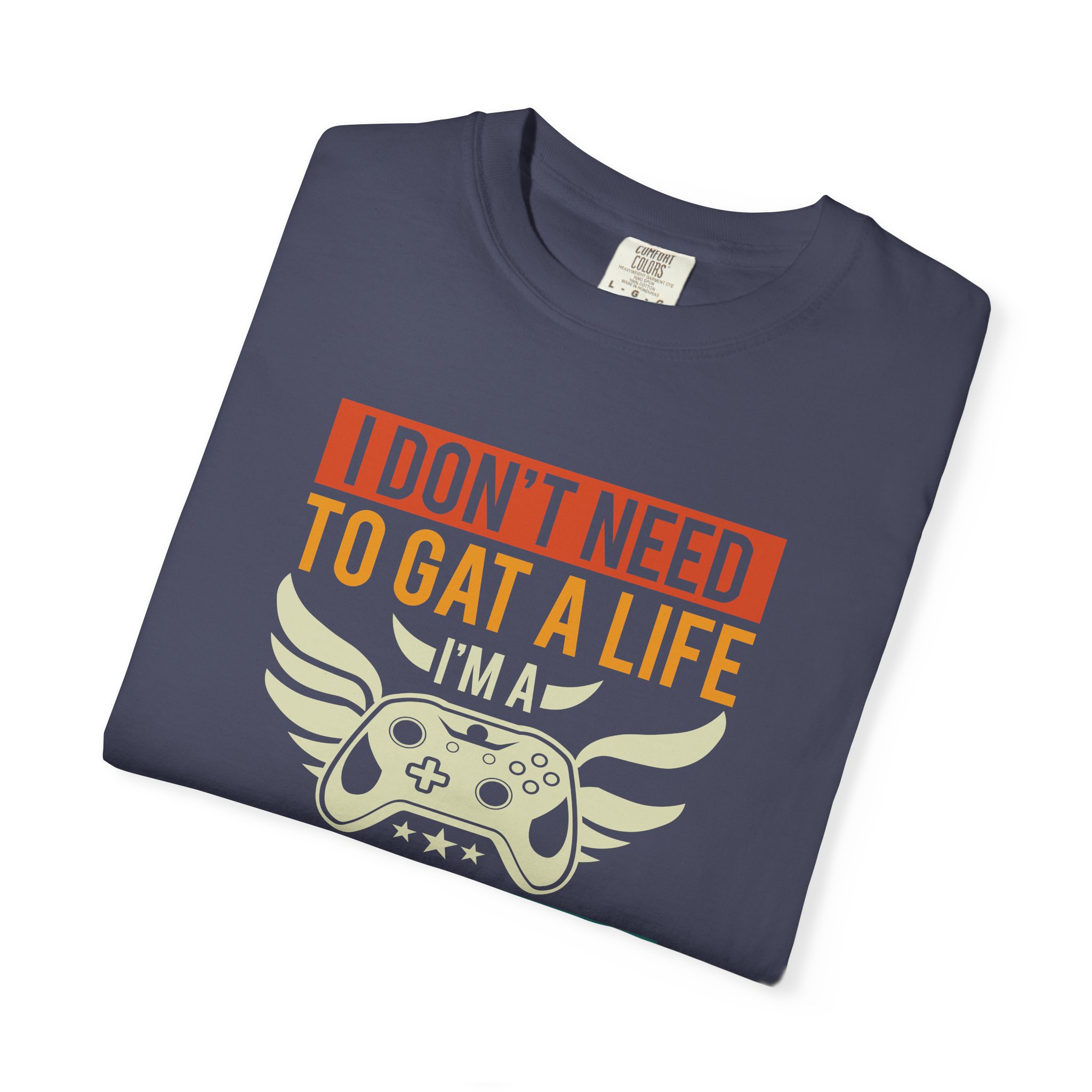 b2 - 3.19 - I Don’t Need to Get a Life, I Have Lots of Lives T-Shirt – Funny Retro Gamer Controller Graphic Tee for Humor & Classic Gaming Vibes. - Image 31