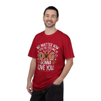 No Matter How You’re Feeling, a Little Dog Gonna Love You T-Shirt – Cute Dog Lover Graphic Tee for Comfort, Loyalty & Feel-Good Vibes. - Image 50