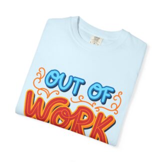 Vintage sarcastic Tshirt – Humorous Everyday Retro - Out of Work T-Shirt – Unisex Tee - Image 39