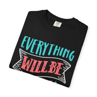 Casual Positive Quote T-Shirt for Good Vibes - Everything Will Be OK Unisex Tee - Image 7