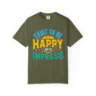 Good vibes t-shirt for Self-Love & Authentic Living - Exist to Be Happy Not to Impress Unisex Tee - Image 9