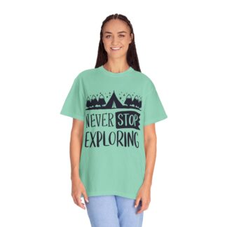 Adventure-Ready Garment-Dyed T-Shirt | Never Stop Exploring Graphic Tee, Camping Shirt, Travel Apparel, Nature Lover Gift. (Copy) - Image 35