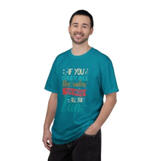 Funny Vintage Style T-Shirt for Free Spirits - If You Obey All the Rules You Miss All the Fun - Image 18