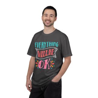 Casual Positive Quote T-Shirt for Good Vibes - Everything Will Be OK Unisex Tee - Image 18