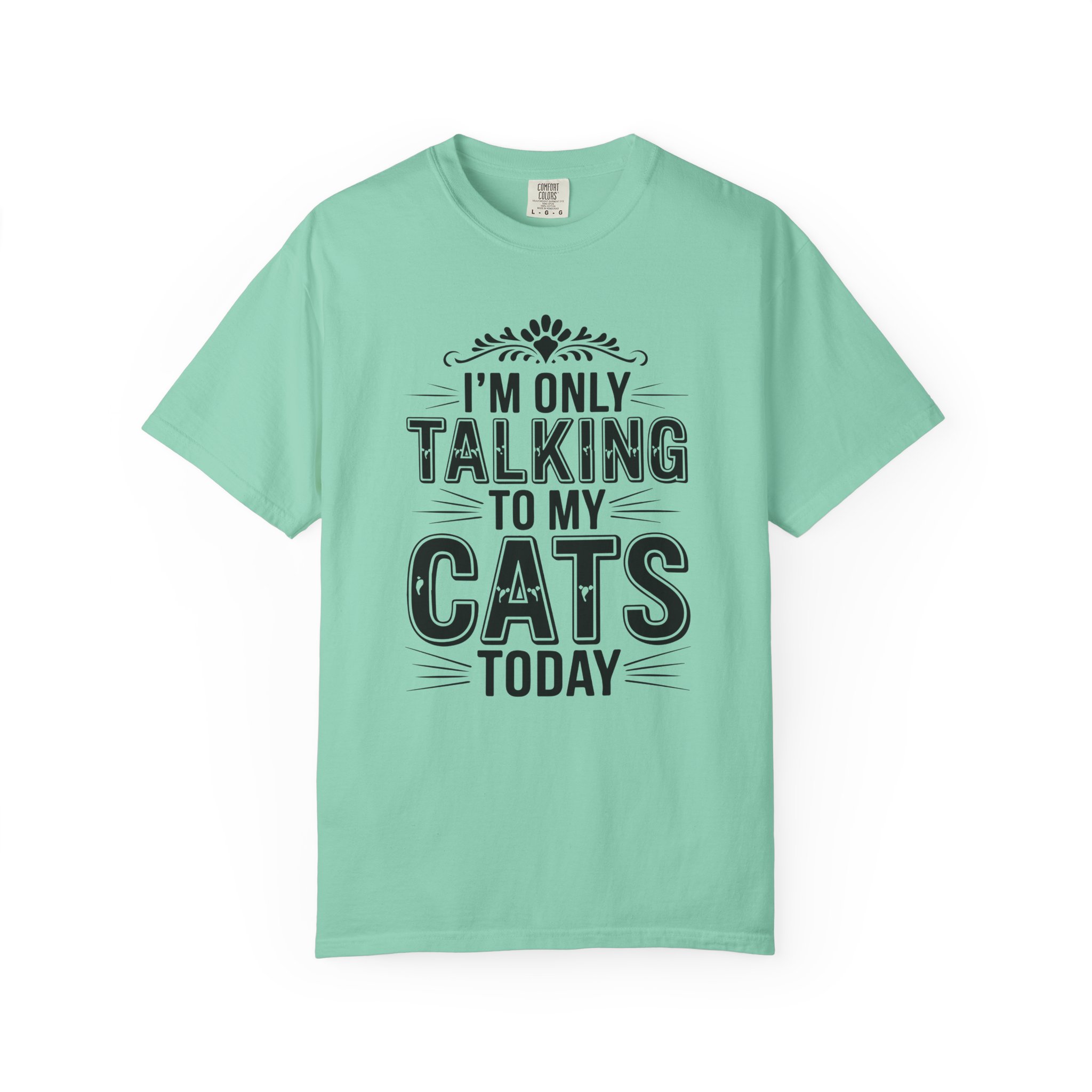 b2 - 5.6 - I’m Only Talking to My Cats Today T-Shirt – Funny Cat Lover Graphic Tee for Introvert Vibes & Cozy Pet Lover Style. - Image 33