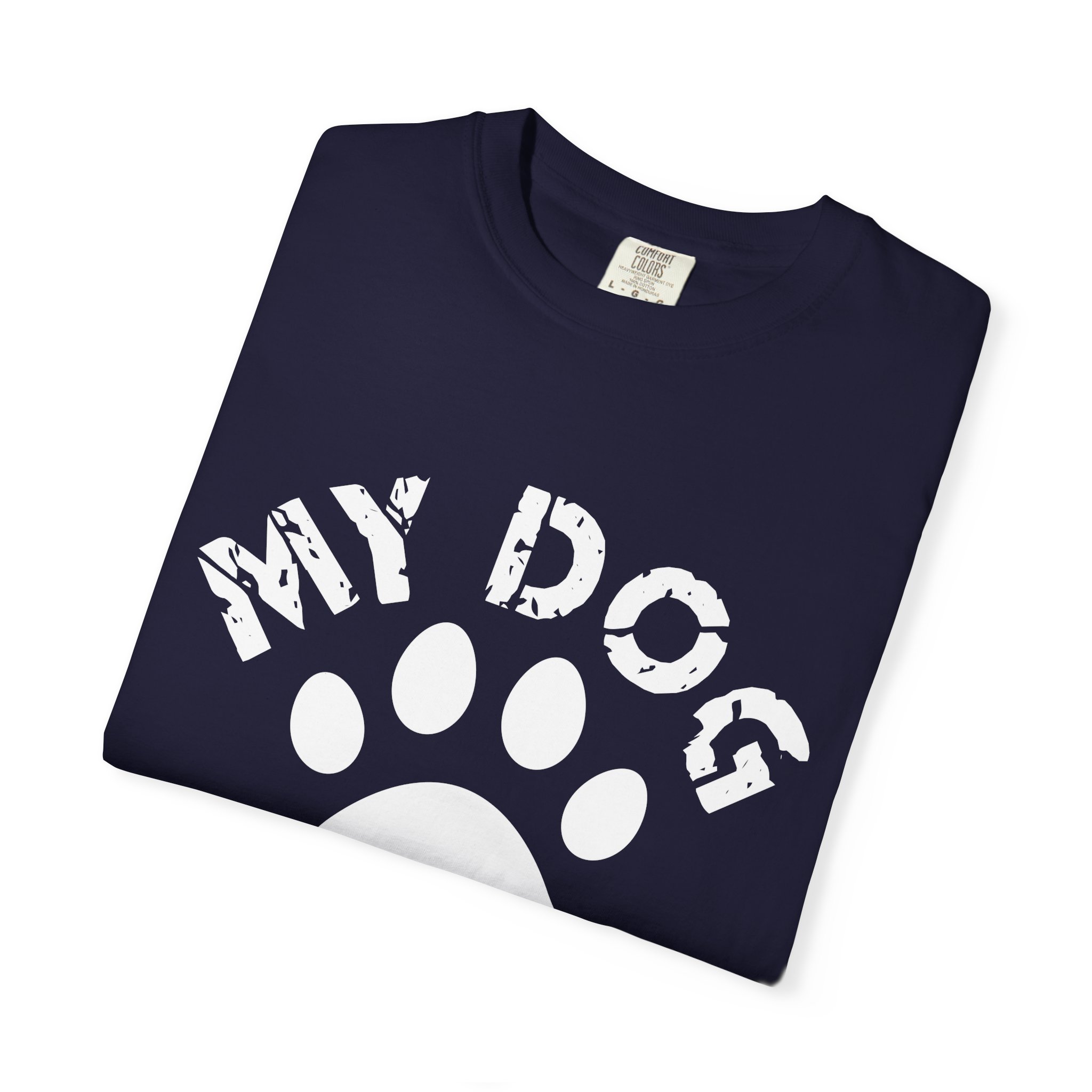 Dog Lover T-Shirt — "My Dog Is My Better Half" Paw Print Tee. - Image 31