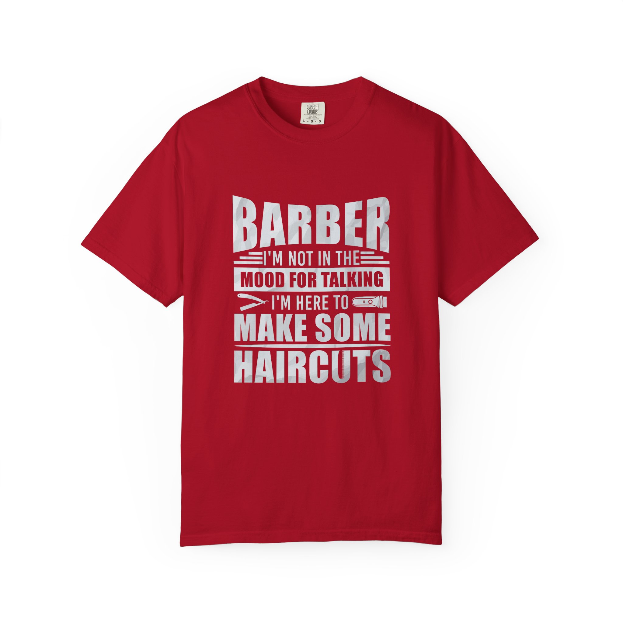 Barber Quote T-Shirt - I'm Not in the Mood for Talking, Barber Gift, Unisex Tee, Hairdresser Apparel, Funny Shirt.