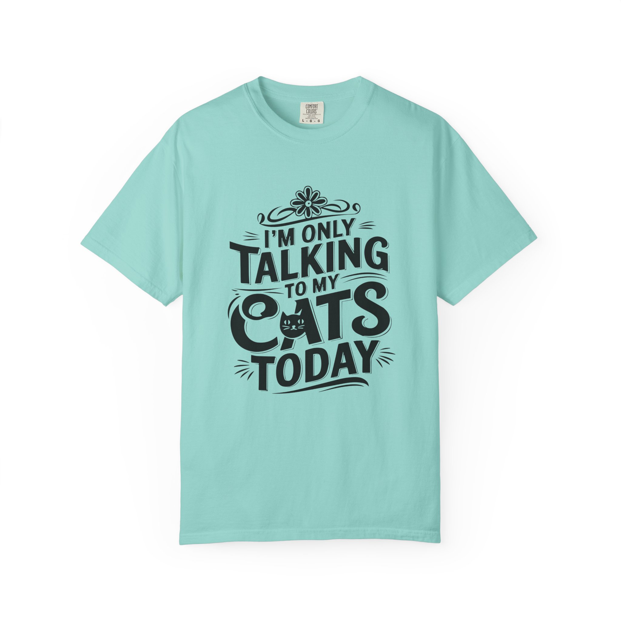 b2 - 5.7 - I’m Only Talking to My Cats Today T-Shirt – Funny Cat Lover Graphic Tee for Introvert Humor & Cozy Pet Lover Vibes.