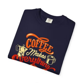 Cute coffee graphic Tshirt for Coffee Lovers - Image 23