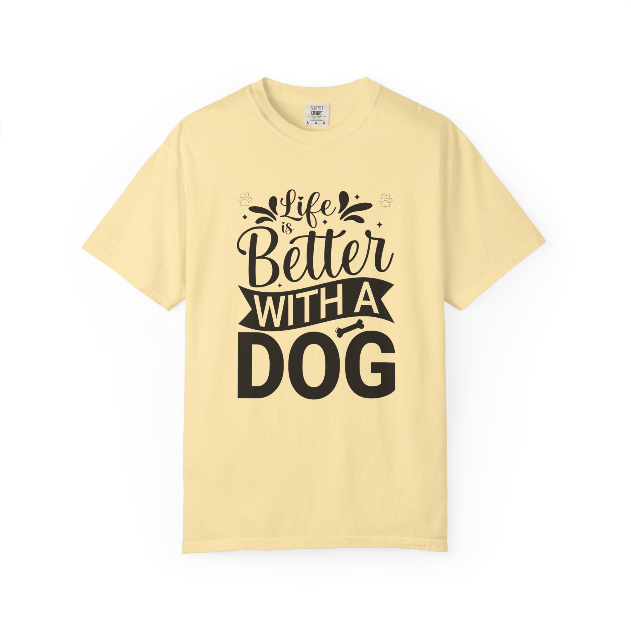 Life Is Better with a Dog T-Shirt – Cute Dog Lover Tee for Pet Owners & Dog Parents. - Image 17
