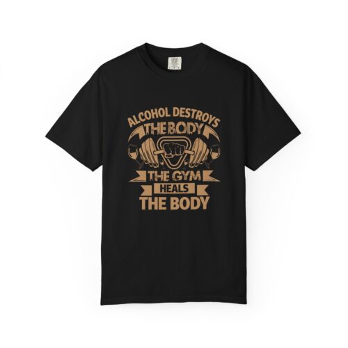 Fitness Motivational T-shirt - Alcohol Destroys, Gym Heals, Workout Tee, Gift for Gym Lovers, Activewear Shirt.
