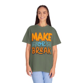 Motivational tshirt: Bold Retro Typography - Make or Break Graphic Unisex Tee - Image 19