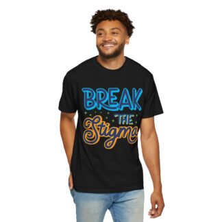 Cool positive quote t-shirt for Positivity - Break the Stigma Unisex Tee - Image 38
