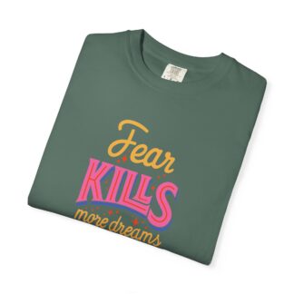 Inspirational Quotes T-Shirts for Courage - Fear Kills More Dreams Than Failure Ever Will Unisex Tee – Inspirational Graphic Tee for Courage, Growth & Bold Living. - Image 31