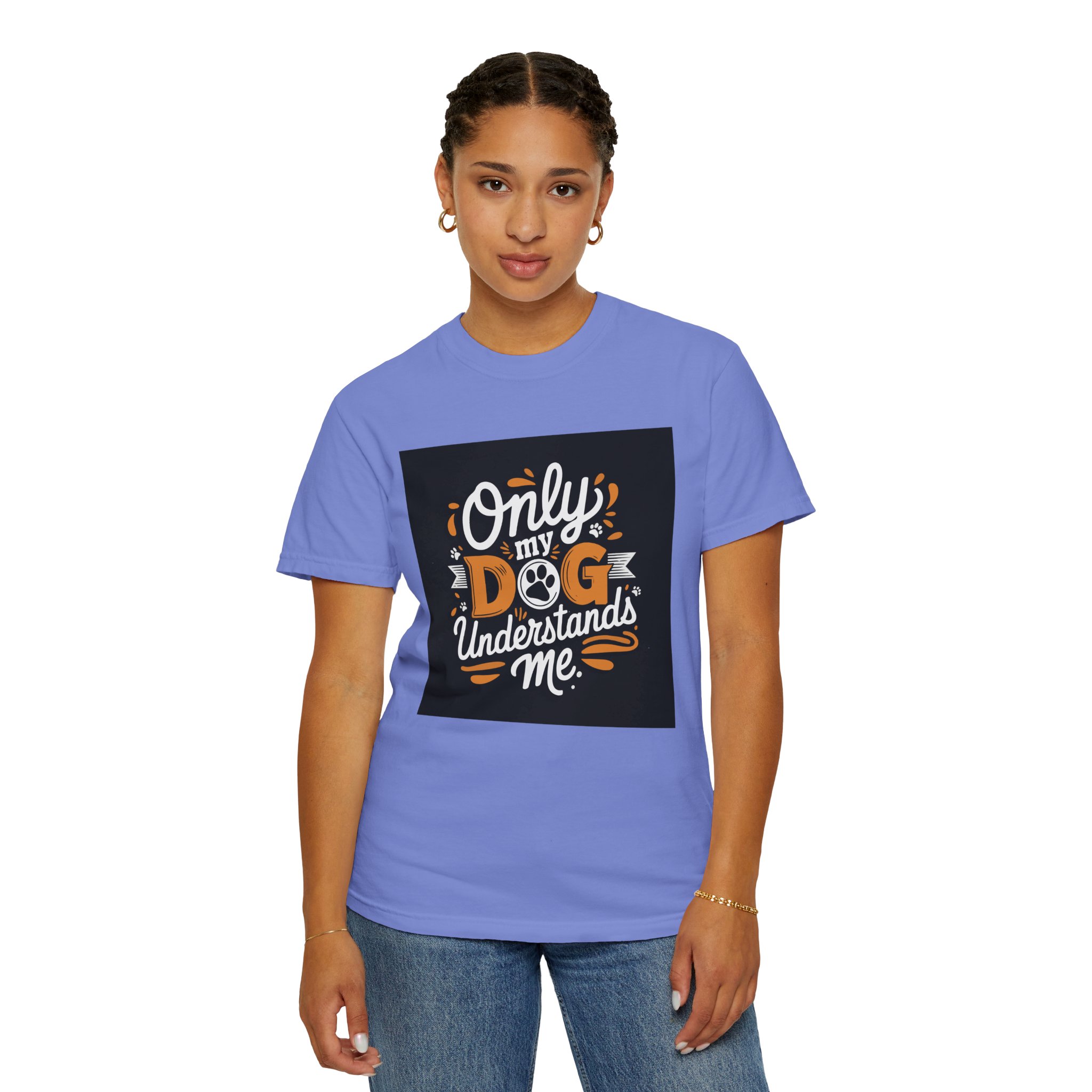 Unisex Dog Lover T-Shirt, "Only My Dog Understands Me" Tee, Funny Pet Shirt, Gift for Dog Parents, Cute Animal Lover Apparel. - Image 28
