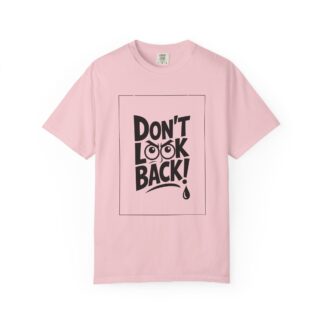 Vintage motivational t-shirt - Don't Look Back - Unisex T-Shirt – Inspirational Retro Graphic Tee for Motivation, Positivity & Forward Mindset. - Image 49