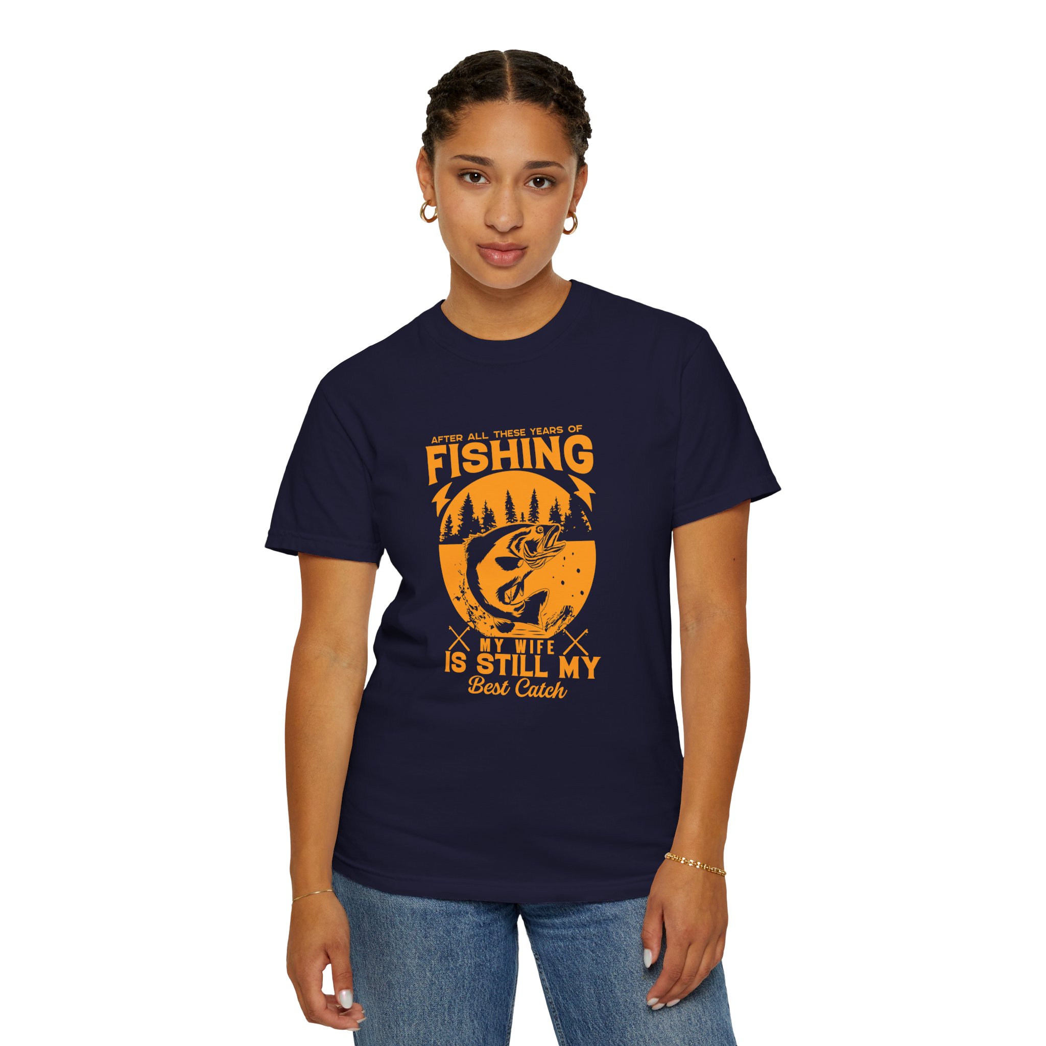 Fishing Enthusiast T-Shirt - My Wife is Still My Best Catch | Gift for Fishermen, Casual Wear, Fishing Trip. - Image 20
